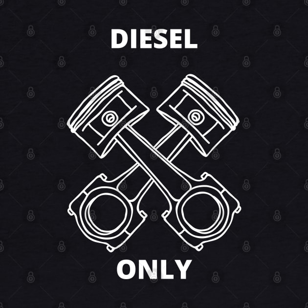 Diesel Only by debageur